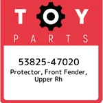 53825-47020 Toyota Protector, Front Fender, Upper Rh 5382547020, New Genuine Oem. Fixed Price $24.01.