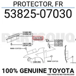 5382507030 Genuine Toyota Protector, Fr 53825-07030. Fixed Price $31.64.
