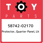 58742-02170 Toyota Protector, Quarter Panel, Lh 5874202170, New Genuine Oem Part. Fixed Price $16.80.