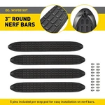 Replacement Step Black Pad For WSP001KIT 3" Round Nerf Bars Molding 4PCS Rh & Lh. Fixed Price $59.84.