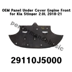 New Oem 29110J5000 Panel Under Cover Engine Front For Kia Stinger 2.0L 2018-2021. Fixed Price $338.98.